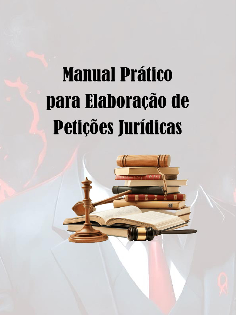 Guia Prático para Petições Jurídicas | PDF | Revisão | Advogado