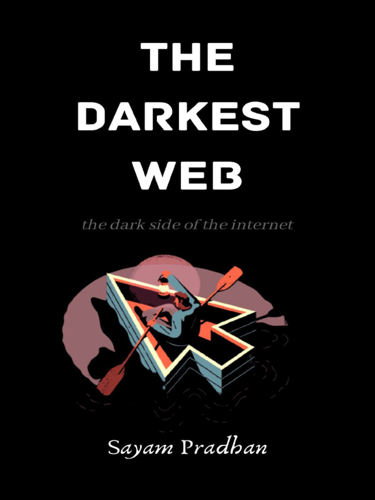 The Darkest Web Dark Side of The PDF World Wide Web
