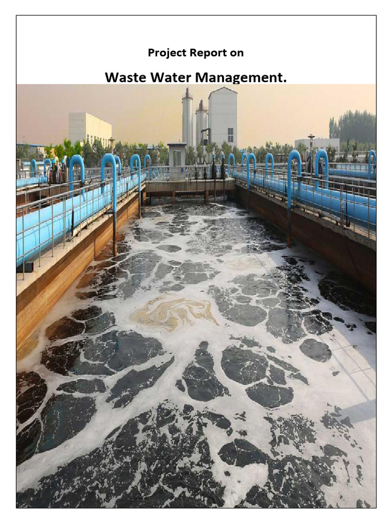 Wastewater Management Project Report | PDF | Sewage Treatment | Sewage