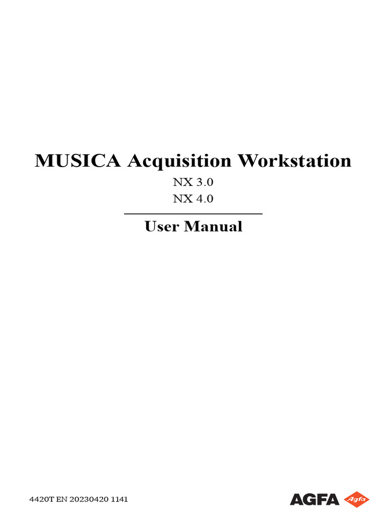 MUSICA Acquisition Workstation (NX) User Manual 4420 T 20230420 1141 ...