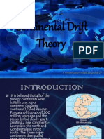 Continental Drift Theory: A Presentation Made by Group 2