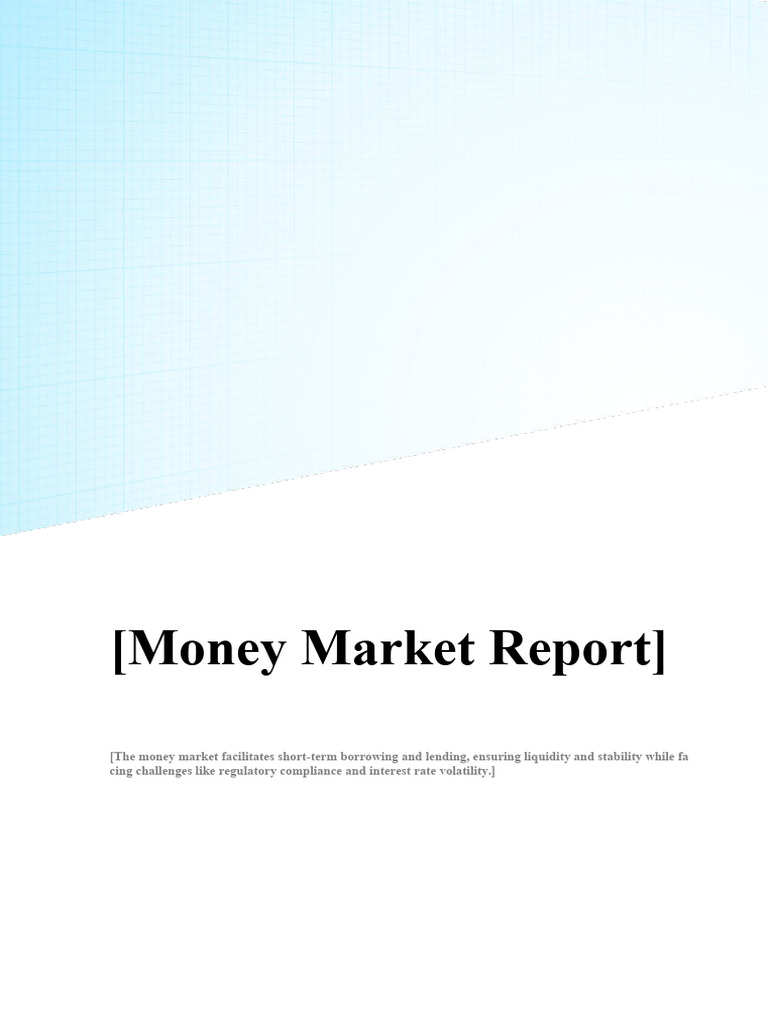 Comprehensive Report On The Money Market | PDF | Money Market ...