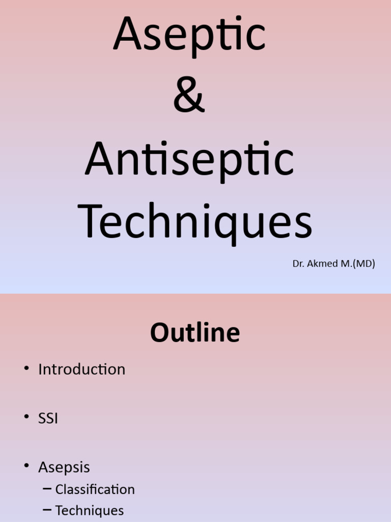 Aseptic Techniques in Surgery | PDF | Surgery | Infection