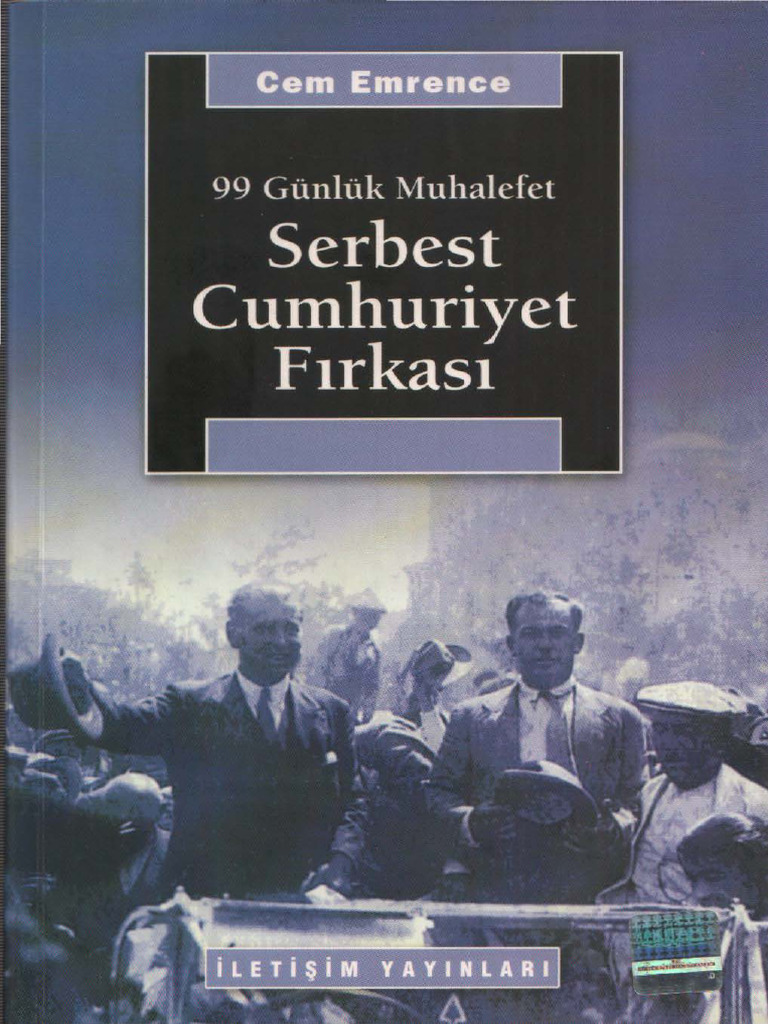 Cem Emrence - 99 Günlük Muhalefet - Serbest Cumhuriyet Fırkası-İletişim ...
