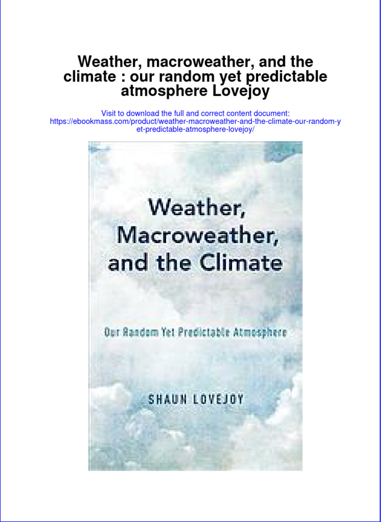 Full download Weather, macroweather, and the climate our random yet