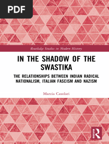 In The Shadow of The Swastika The Relationships Between Indian Radical Nationalism, Italian Fascism and Nazism by Marzia Casolari
