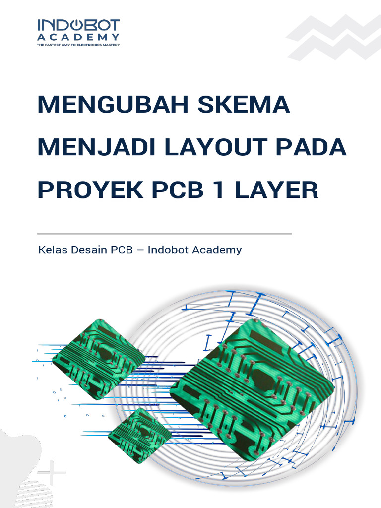 2.4. Mengubah Skema Menjadi Layout Pada Proyek PCB 1 Layer | PDF