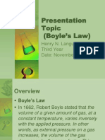 Presentation Topic (Boyle's Law) : Henry N. Languisan Third Year Date: November 15, 2011