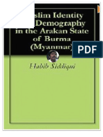 Muslim Identity and Demography in the Arakan State of Myanmar By Habib Siddiqui on 10-27-2011 