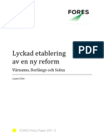 Lyckad etablering av en ny reform - FORES Policy Paper 2011 