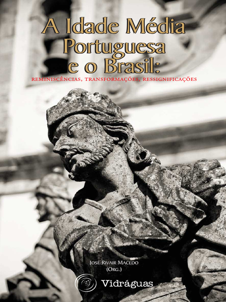 A Idade Média Portuguesa e o Brasil | PDF | Idade Média | Brasil