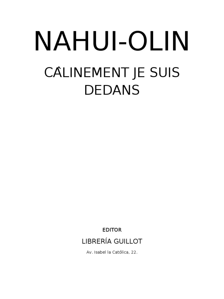 Calinement je suis dedans - Nahui Olín