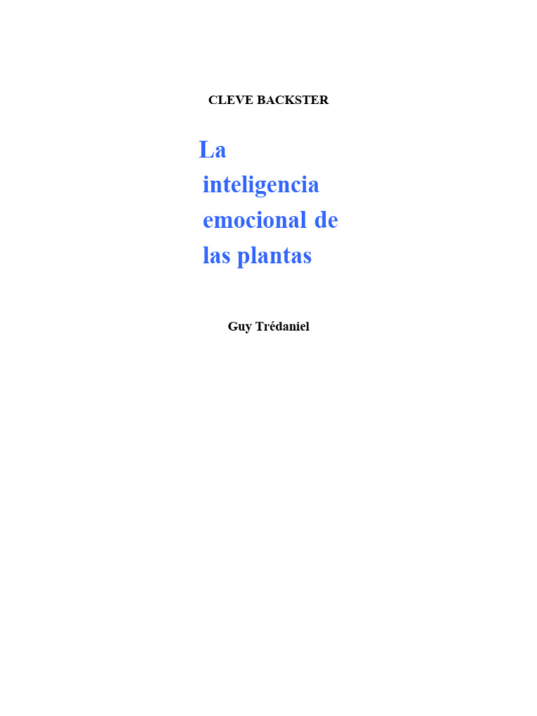 La Inteligencia emocional de las plantas - Cleve Backster | PDF ...