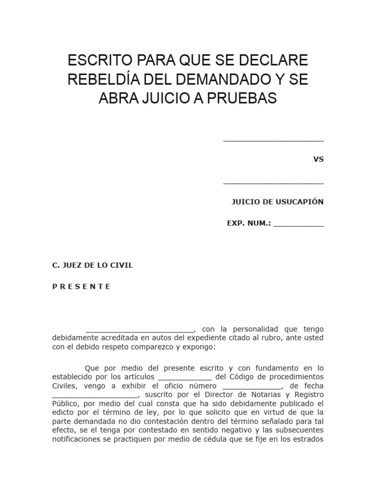 ESCRITO PARA QUE SE DECLARE REBELDÍA DEL DEMANDADO Y SE ABRA JUICIO A ...
