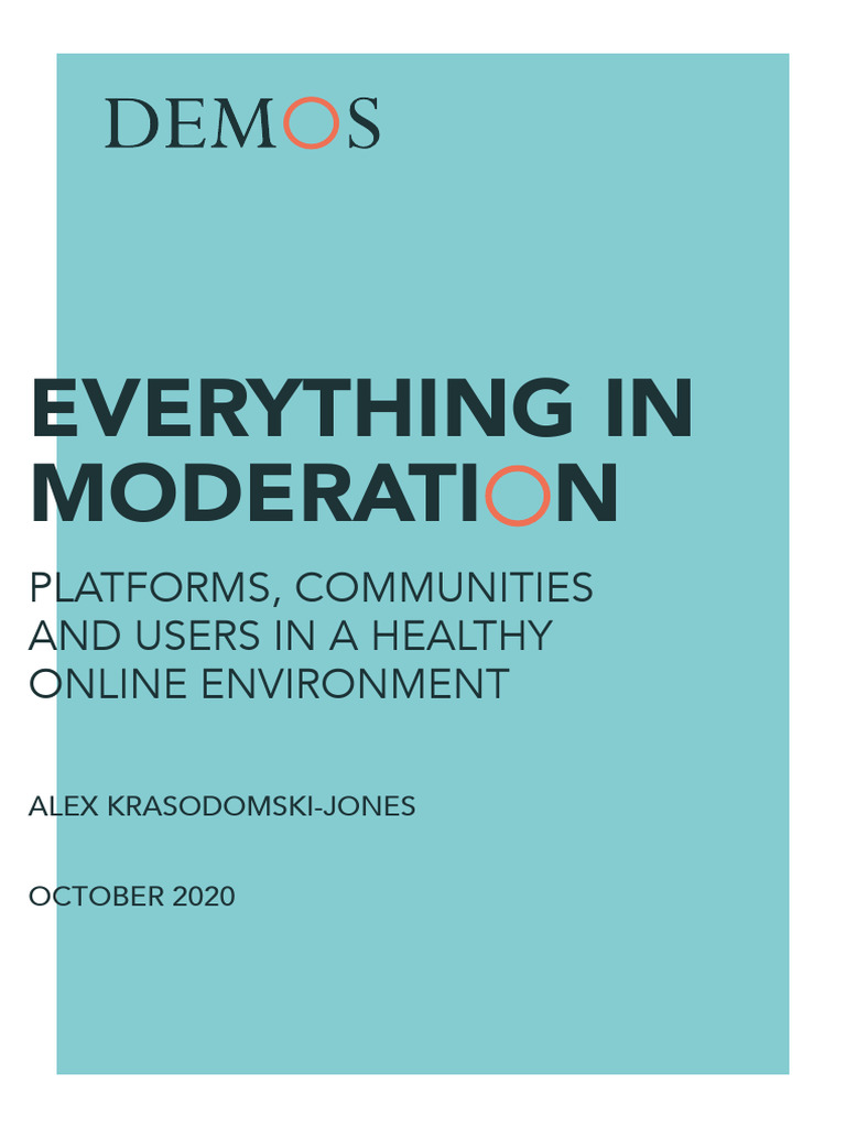 Everything in Moderation | PDF | Facebook | Democracy
