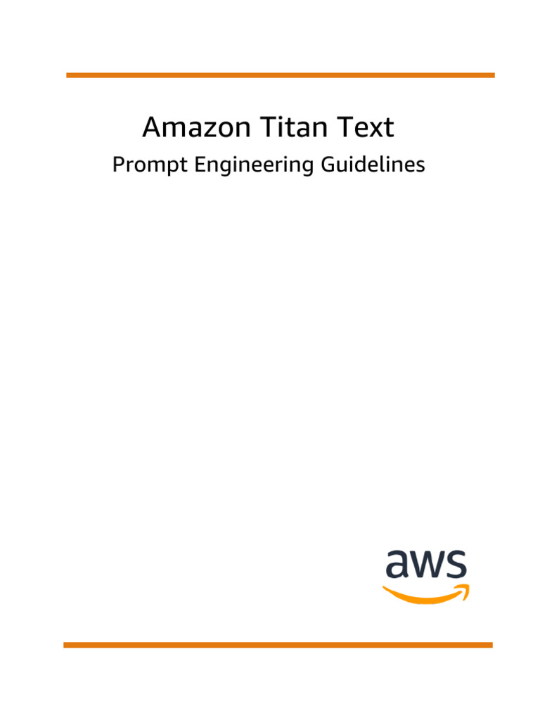 Amazon Titan Text Prompt Engineering Guidelines | PDF | Sql | Table ...