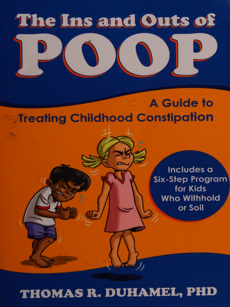 The Ins and Outs of Poop - A Guide To Treating Childhood - Duhamel ...