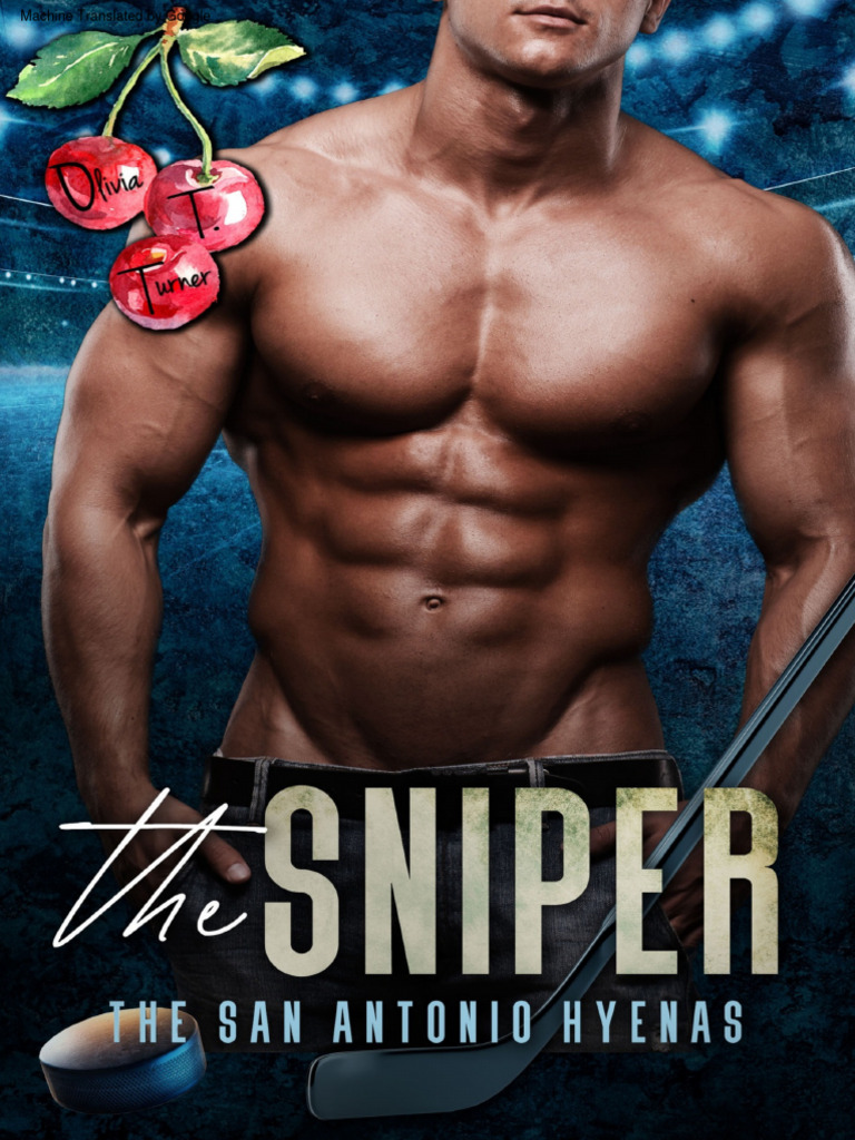 The Sniper The San Antonio Hyenas Book 1 Olivia T Turner TM | PDF