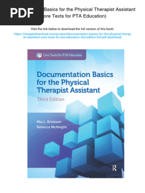Download Documentation Basics for the Physical Therapist Assistant (Core Texts for PTA Education). ISBN 1630914029 , 978-1630914028 