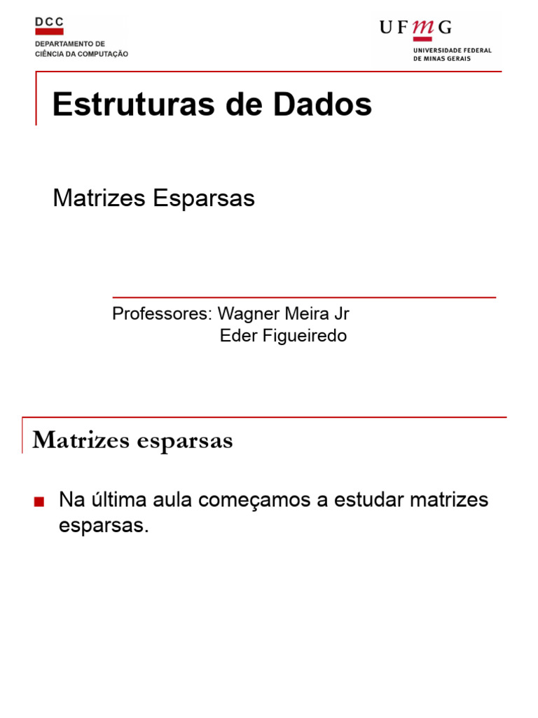 Aula 16 - Matrizes Esparsas | PDF | Matriz (Matemática) | Estrutura de ...