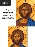 Tema 8. A Fé Messiânica. Promessa e Cumprimento