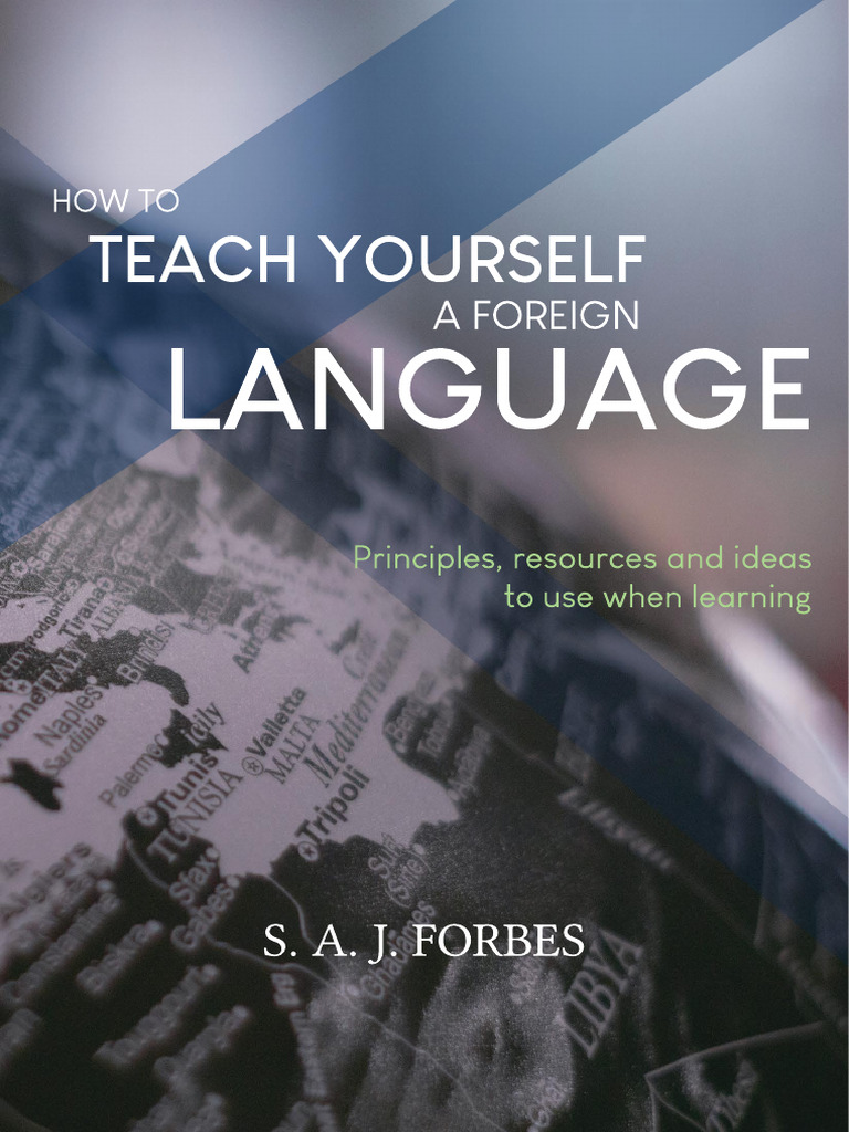 How To Teach Yourself A Foreign Language | PDF | Learning | Vocabulary