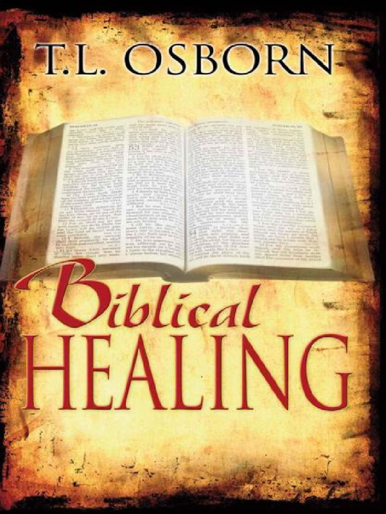 Biblical healing t l osborn pdf faith healing miracle