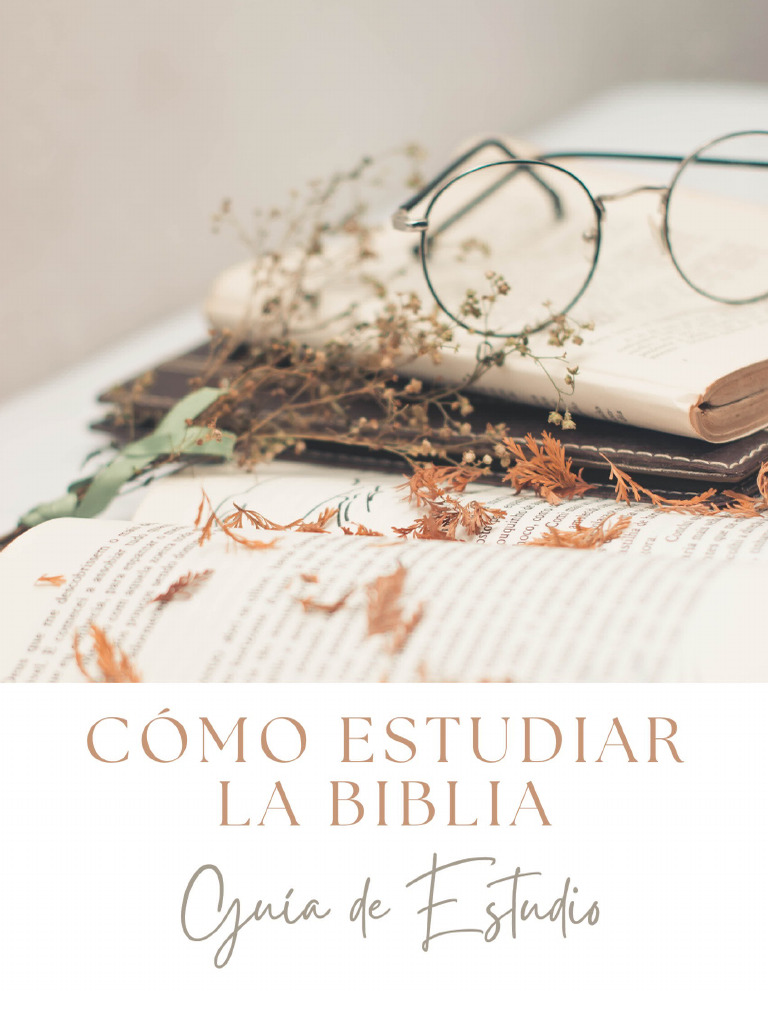 Cómo Estudiar La Biblia - Guía de Estudio | PDF