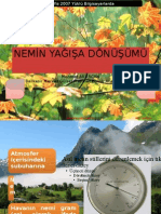 Nemin Yağışa Dönüşümü