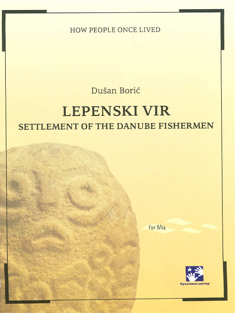 lepenski-vir-how-people-once-lived-part-1-pdf