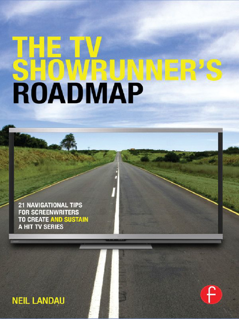 TV Showrunner's Roadmap: 21 Tips | PDF | Pay Television | Television
