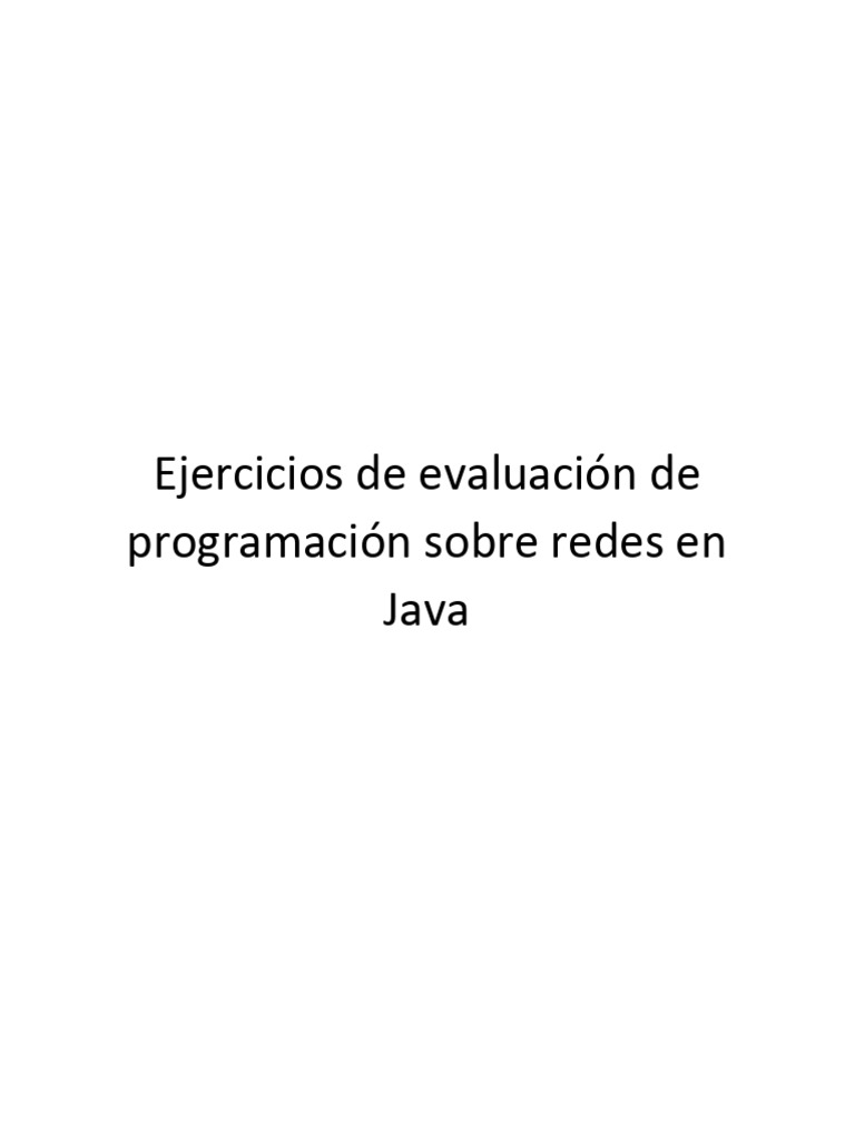 Ejercicios de Programación en Java sobre Redes | PDF | Lenguaje de ...