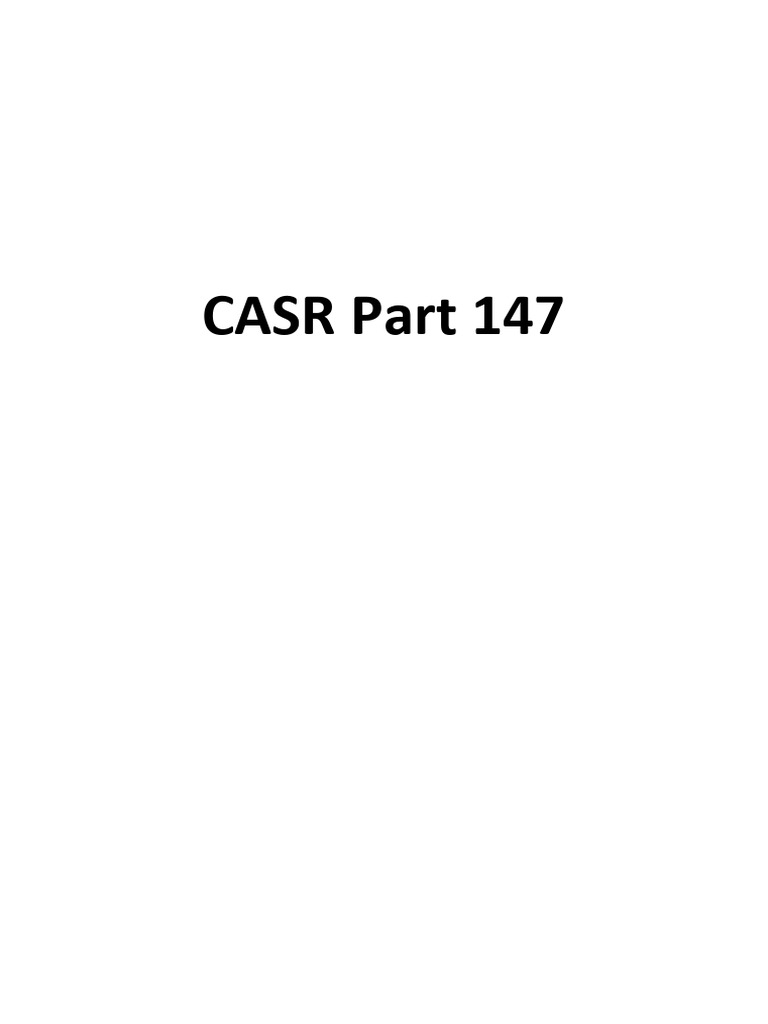 CASR Part 147 | PDF | Curriculum | Aviation