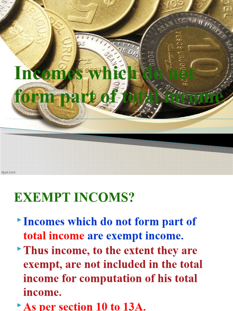 Exempt Incomes Excluded from Total Income | PDF | Tax Deduction | Income