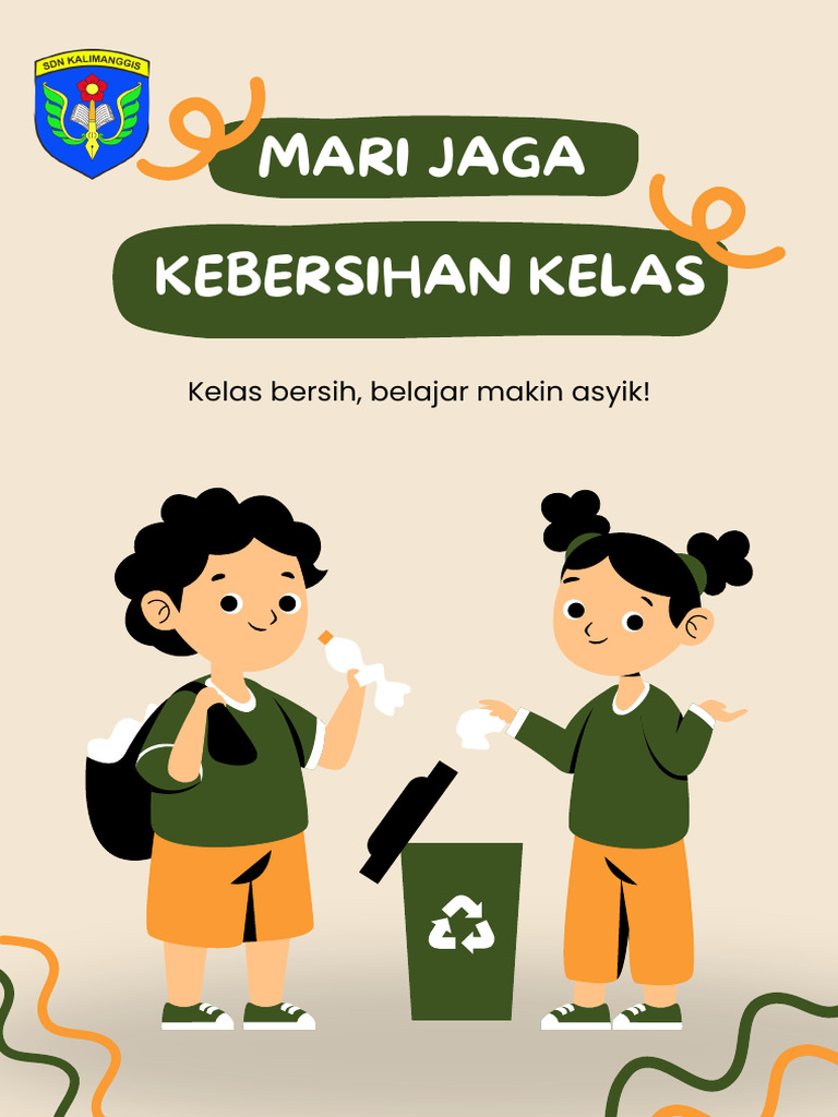 Mari Jaga Kebersihan Kelas Poster Pendidikan Coklat Muda Hijau ...