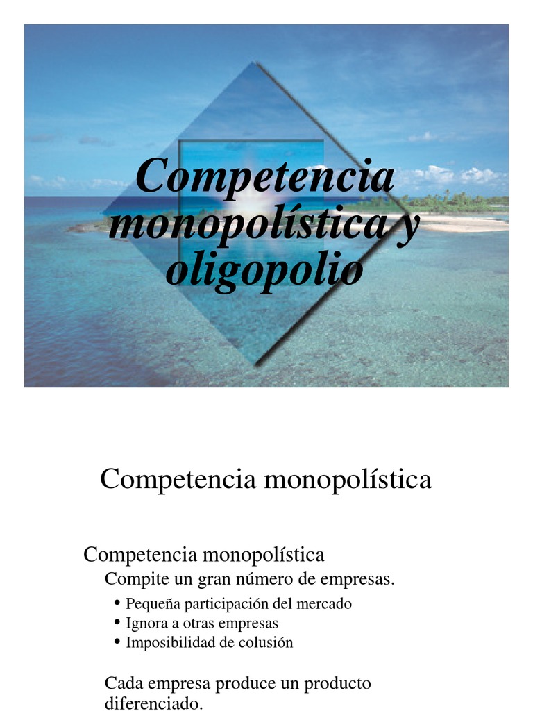 Competencia Monopolistica y Oligopolio | PDF | Monopolio | Oligopolio