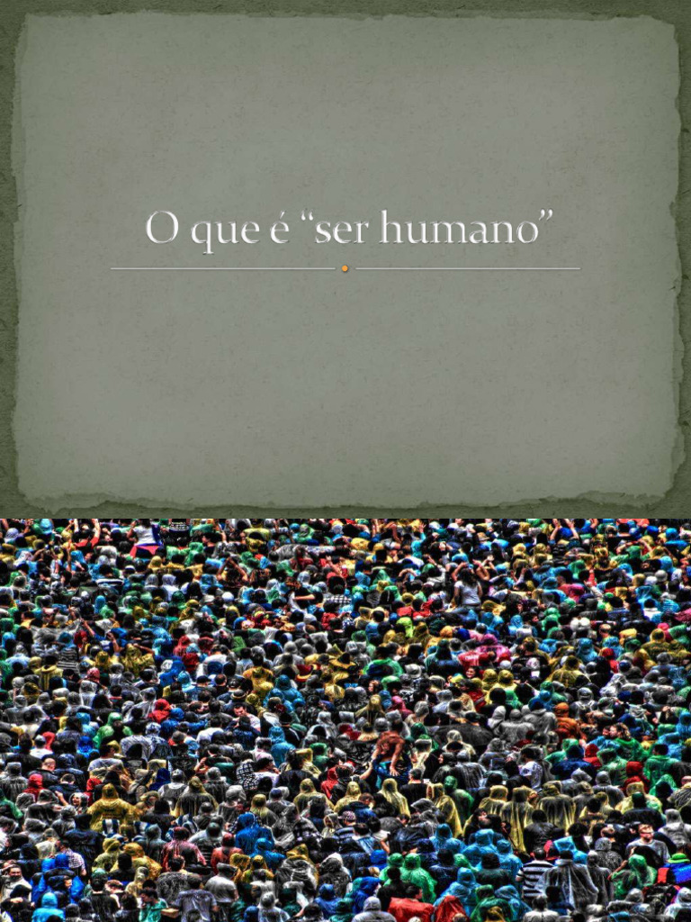 O que é ser humano | PDF | Humano | Sociologia