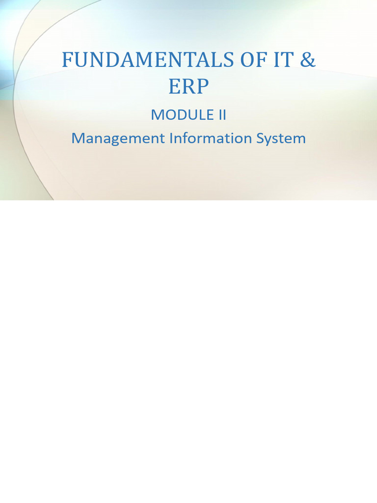 FUNDAMENTALS OF IT & ERP Module 2 | PDF | Information System | Information