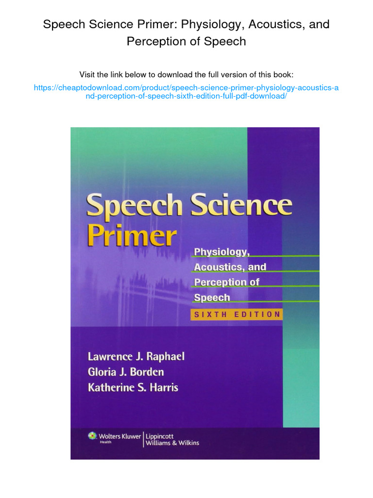 新ことばの科学入門　第2版　Speech Science Primer Speech Science Primer: Physiology, Acoustics, and Perception of