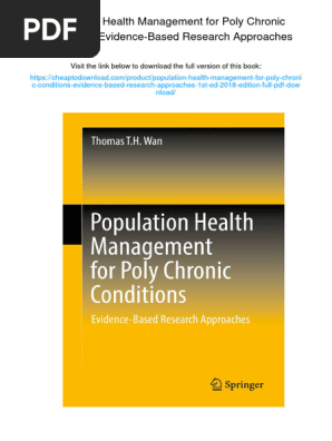 Population Health Management for Poly Chronic Conditions: Evidence-Based Research Approaches. , 978-3319680552 