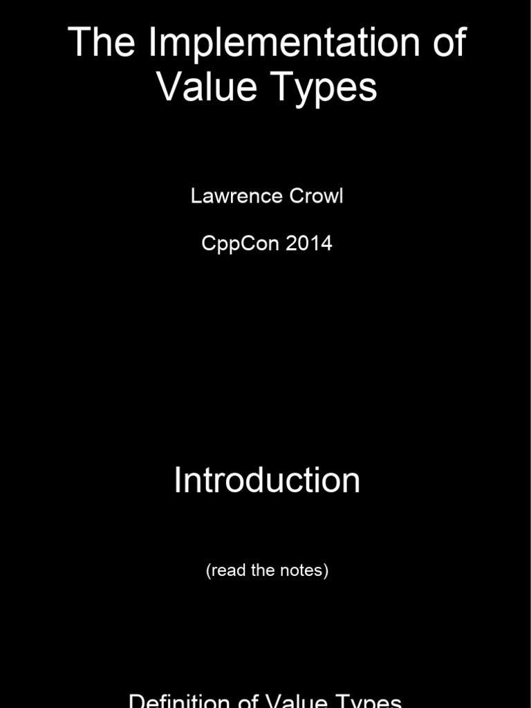 The implementation of value types lawrence crowl cppcon 2014 pdf