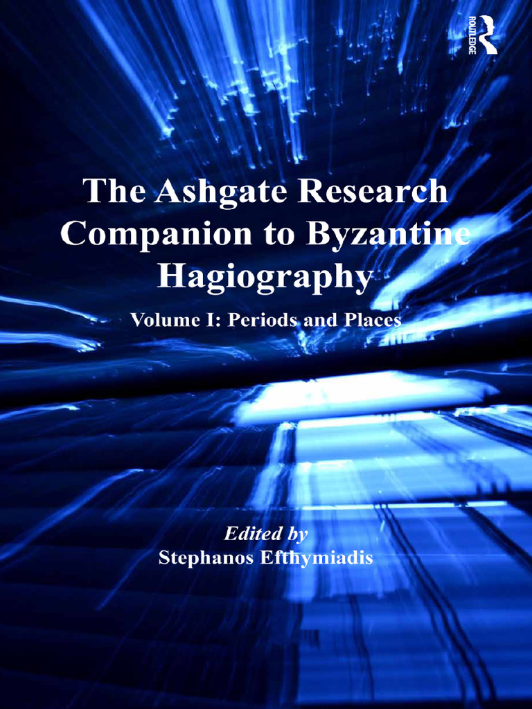 (Ashgate Research Companion To Byzantine Hagiography) Stephanos ...