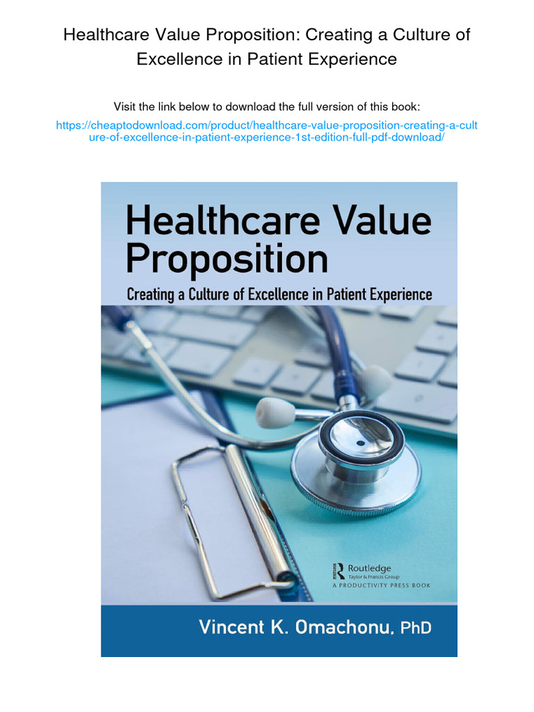 Healthcare Value Proposition Creating A Culture Of Excellence In