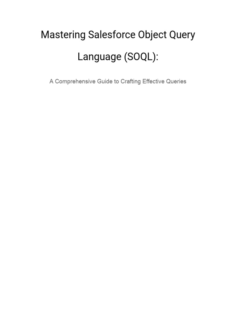 Mastering Salesforce Object Query Language SOQL 1692782843 | PDF ...