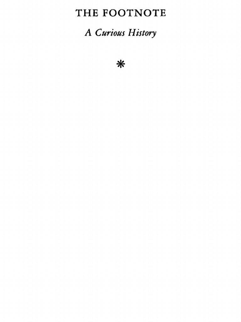 The Footnote A Curious History (Anthony Grafton) (Z-Library) | PDF