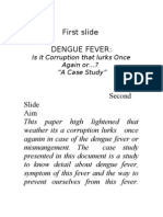 First Slide Dengue Fever:: Is It Corruption That Lurks Once Again Or... ? "A Case Study"