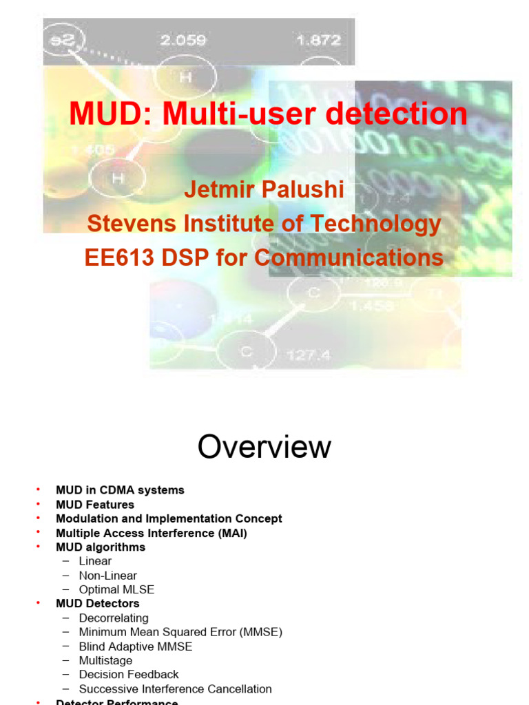 MUD: Multi-User Detection: Jetmir Palushi Stevens Institute