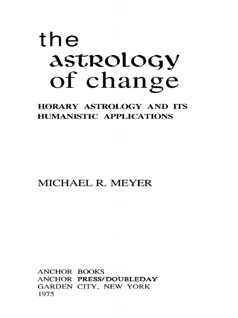 Book 1975 michael r meyer the astrology of change horary