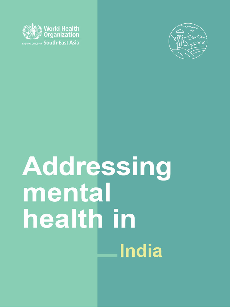 Addressing Mental Health in India | PDF | Mental Health | Mental Disorder