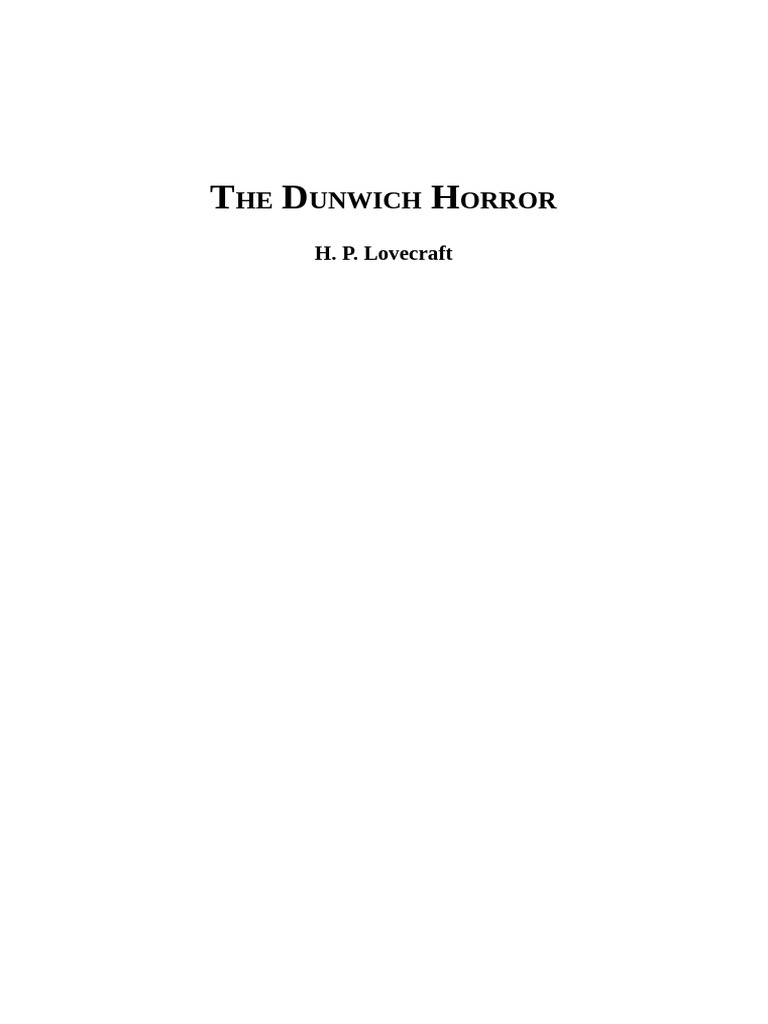 The Dunwich Horror Author H P Lovecraft | PDF | The Dunwich Horror